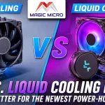 Best CPU Cooling in 2026: Air vs. Liquid | Magic Micro