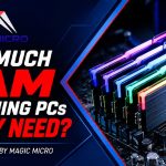 How Much RAM Do Gaming PCs Really Need