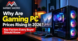 Read more about the article Why Are Gaming PC Prices Rising in 2026? Key Factors Every Buyer Should Know